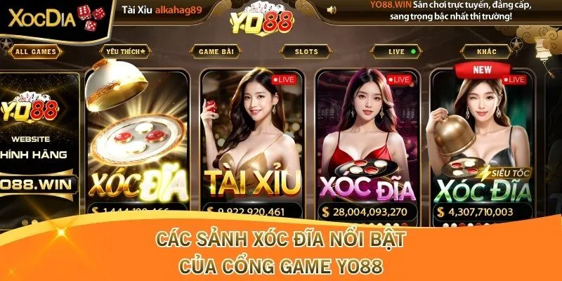 Các sảnh xóc đĩa nổi bật của cổng game Yo88