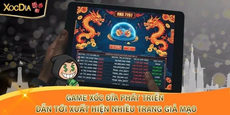 Xu hướng game xóc đĩa phát triển dẫn tới xuất hiện nhiều trang giả mạo